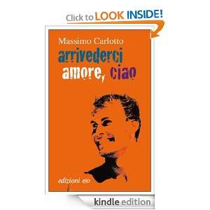 Arrivederci amore, ciao (Tascabili e/o) (Italian Edition) Massimo 