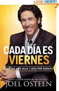 Cada Día es Viernes Cómo ser mas feliz 7 días por semana (Spanish 