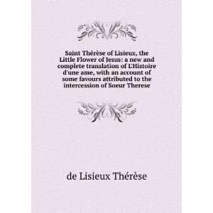   favours attributed to the intercession of Soeur Therese de Lisieux