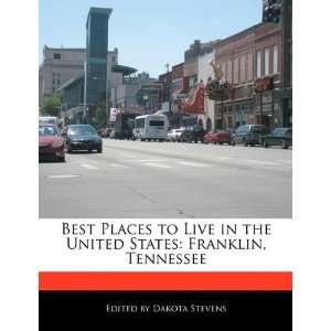  Best Places to Live in the United States Franklin 