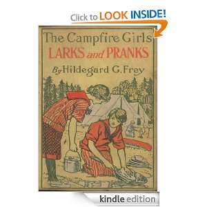 The Camp Fire Girls Larks and Pranks or, The House of the Open Door 