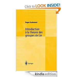 Introduction à la théorie des groupes de Lie (French Edition) Roger 