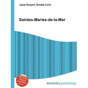  Saintes Maries de la Mer Ronald Cohn Jesse Russell Books