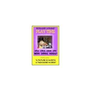  Play Time by Rodger Lovins   Trick Toys & Games
