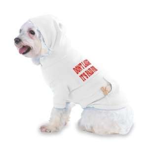 DONT LAUGH ITS PAID FOR Hooded (Hoody) T Shirt with pocket for your 