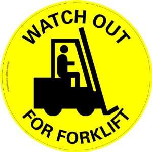  Watch Out For Forklift Floor Sign 17.5 Circle Everything 