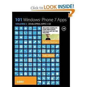  101 Windows Phone 7 Apps, Volume I Developing Apps 1 50 