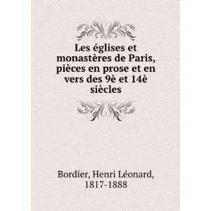   13Ã¨ et 14Ã¨ siÃ¨cles Henri LÃ©onard, 1817 1888 Bordier