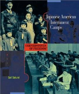  Japanese American Internment (Cornerstones of Freedom 