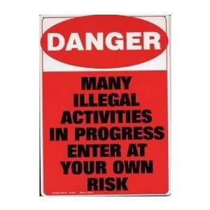  Danger Many Illegal Activities Tin Sign