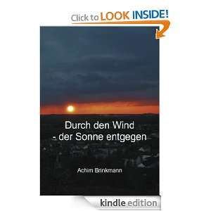 Durch den Wind   der Sonne entgegen (German Edition) Achim Brinkmann 