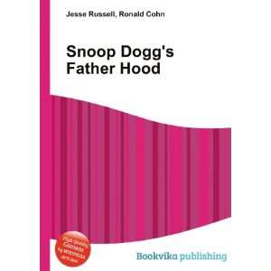 Snoop Doggs Father Hood Ronald Cohn Jesse Russell  Books