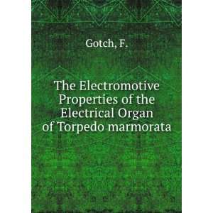 The Electromotive Properties of the Electrical Organ of Torpedo 