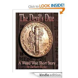 The Devils Due Zachary Ricks  Kindle Store