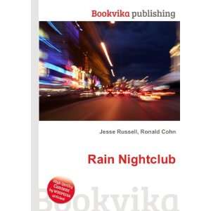  Rain Nightclub Ronald Cohn Jesse Russell Books