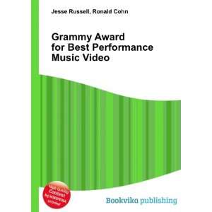   for Best Performance Music Video Ronald Cohn Jesse Russell Books