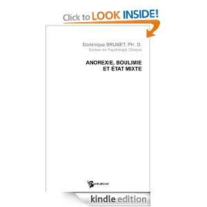 Anorexie, boulimie et état mixte (French Edition) Dominique BRUNET 