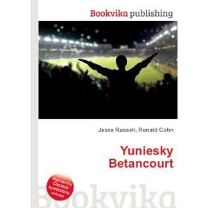  Yuniesky Betancourt Ronald Cohn Jesse Russell Books
