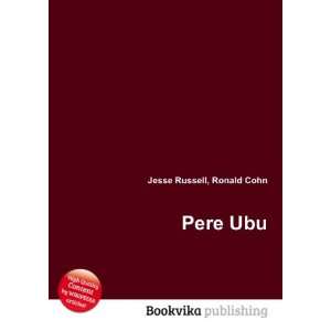  Pere Ubu Ronald Cohn Jesse Russell Books