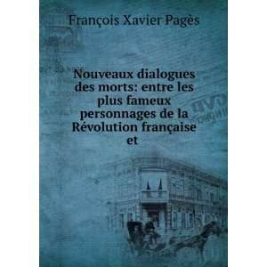   la RÃ©volution franÃ§aise et . FranÃ§ois Xavier PagÃ¨s Books