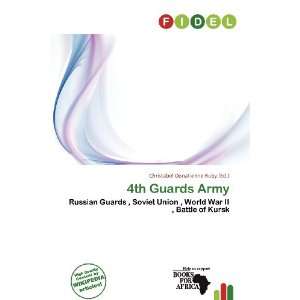    4th Guards Army (9786200810281) Christabel Donatienne Ruby Books