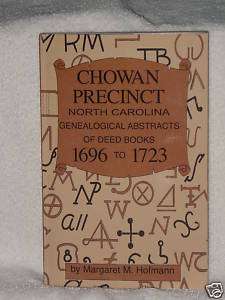 Chowan Precinct Deeds North Carolina 1696 1723 Hofmann  