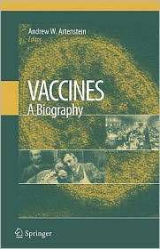 Vaccines A Biography, (1441911073), Andrew W. Artenstein, Textbooks 