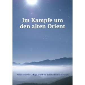   Orient Hugo Winckler, Ernst Friedrich Weidner Alfred Jeremias  Books