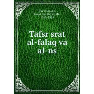   al falaq va al ns Amad ibn Abd al alm, 1263 1328 Ibn Taymyah Books