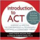 Introduction to ACT Learning and Applying the Core Principles and 