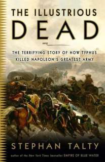    The Terrifying Story of How Typhus Killed Napoleons Greatest Army
