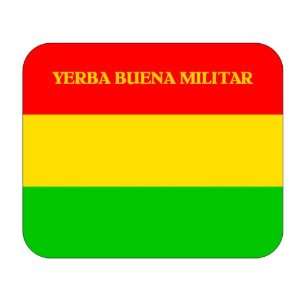  Bolivia, Yerba Buena Militar Mouse Pad 