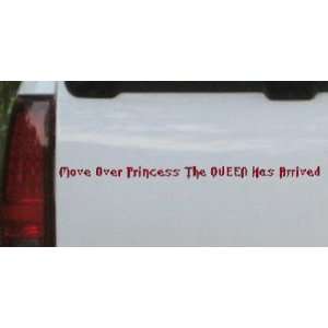 Move Over Princess The QUEEN Has Arrived Funny Car Window Wall Laptop 