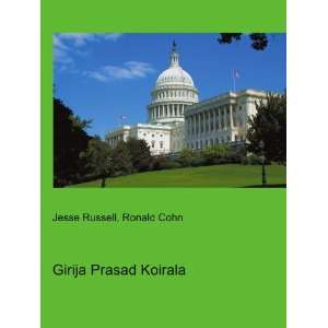  Girija Prasad Koirala Ronald Cohn Jesse Russell Books