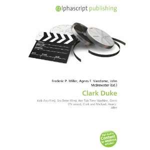  Clark Duke (9786133769519) Books