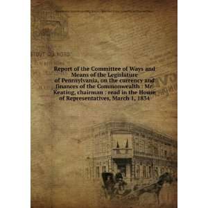 Report of the Committee of Ways and Means of the Legislature of 