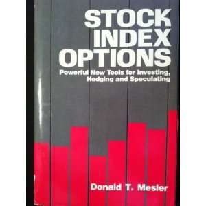   New Tools for Investing, Hedging and Speculating Donald Mesler Books