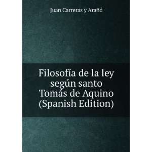   de Aquino (Spanish Edition) Juan Carreras y AraÃ±Ã³ Books