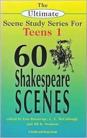 Sixty Shakespeare Scenes for Teens, (1575253593), Lisa Bansavage 