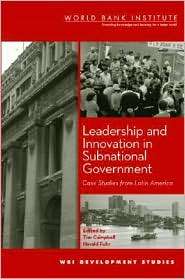 Leadership and Innovation in Subnational Government, (0821357077), Inc 