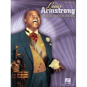 Louis Armstrong   Original Keys for Singers   Vocal/ Piano Songbook