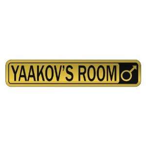   YAAKOV S ROOM  STREET SIGN NAME