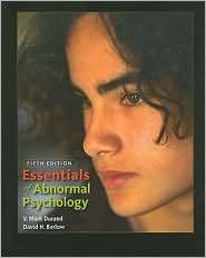 Essentials of Abnormal Psychology, (0495605247), V. Mark Durand 