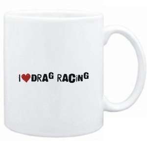  Mug White  Drag Racing I LOVE Drag Racing URBAN STYLE 