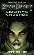 Libertys Crusade (Starcraft Jeff Grubb