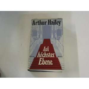  Auf höchster Ebene (9783550062148) Arthur Hailey Books