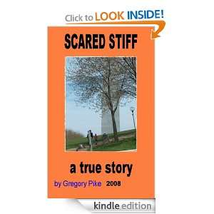 Scared Stiff Gregory Pike  Kindle Store