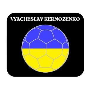  Vyacheslav Kernozenko (Ukraine) Soccer Mouse Pad 
