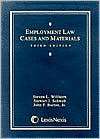 Employment Law Cases and Materials, (0820553581), Steven L. Willborn 