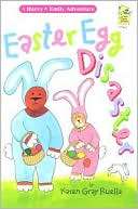 Easter Egg Disaster A Harry Karen Gray Ruelle